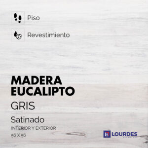 Madera Eucalipto Satinado Gris 56 x 56